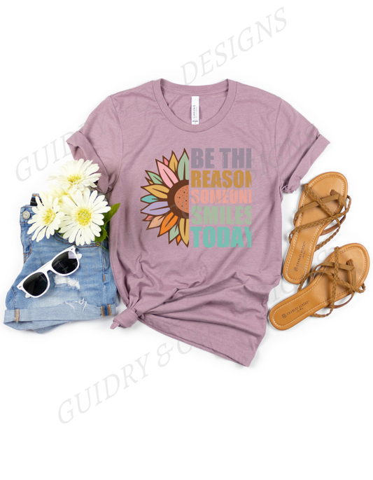 be the reason someone smiles today