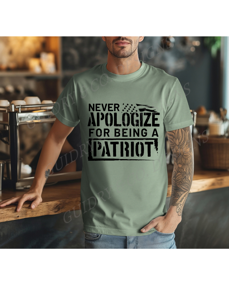 Never Apologize For Being A Patriot