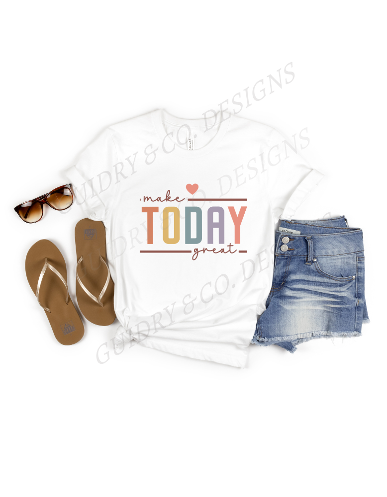 Make today GREAT!!