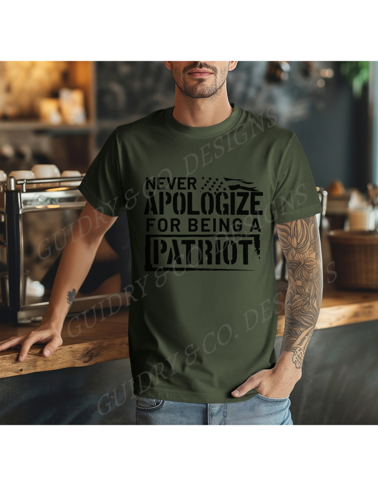 Never Apologize For Being A Patriot