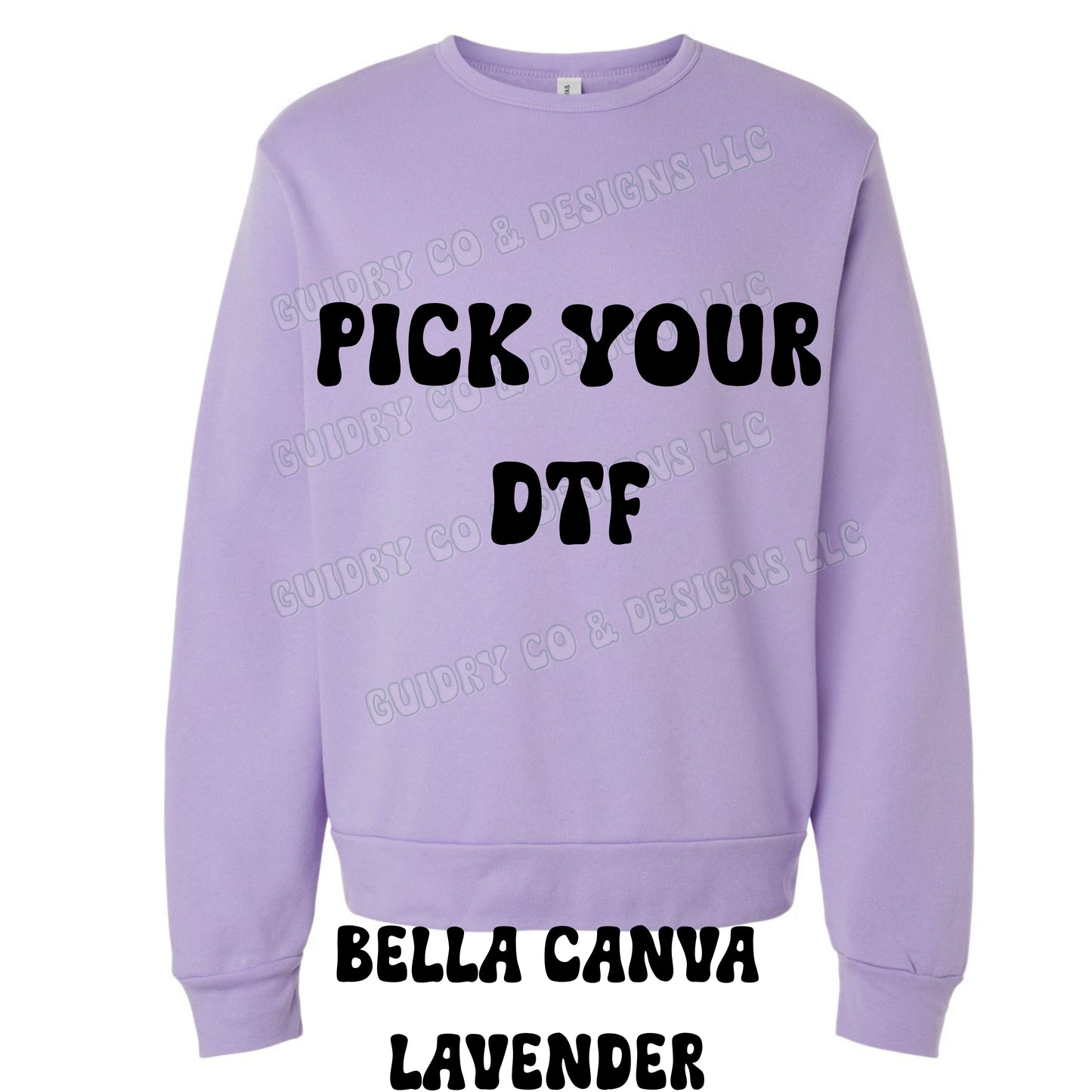 PICK YOUR DTF DESIGN BELLA CANVA SWEATER