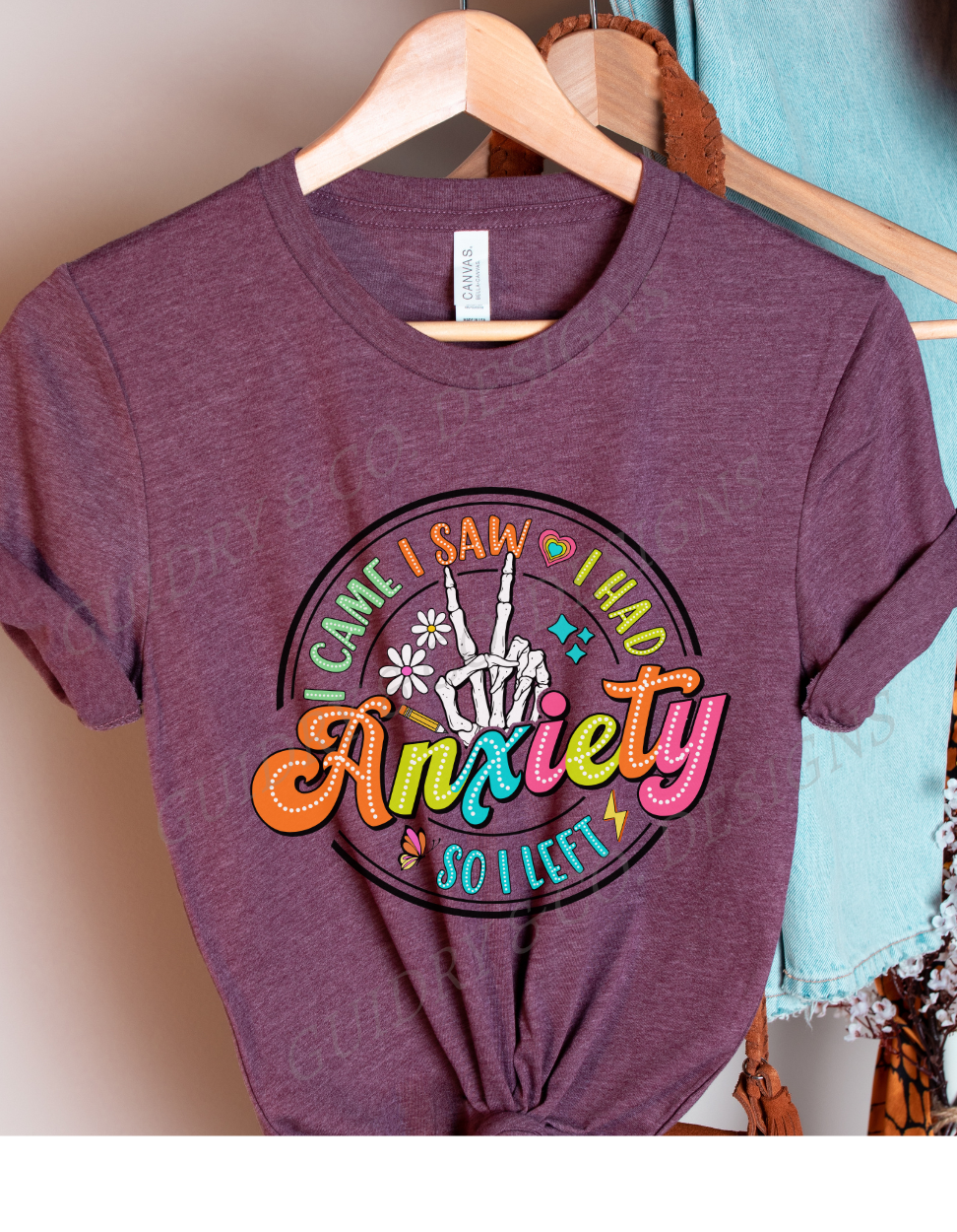 I Came I Saw I Had Anxiety So I left (Bella Canva)