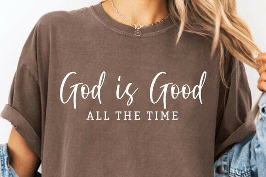 God is good All The Time
