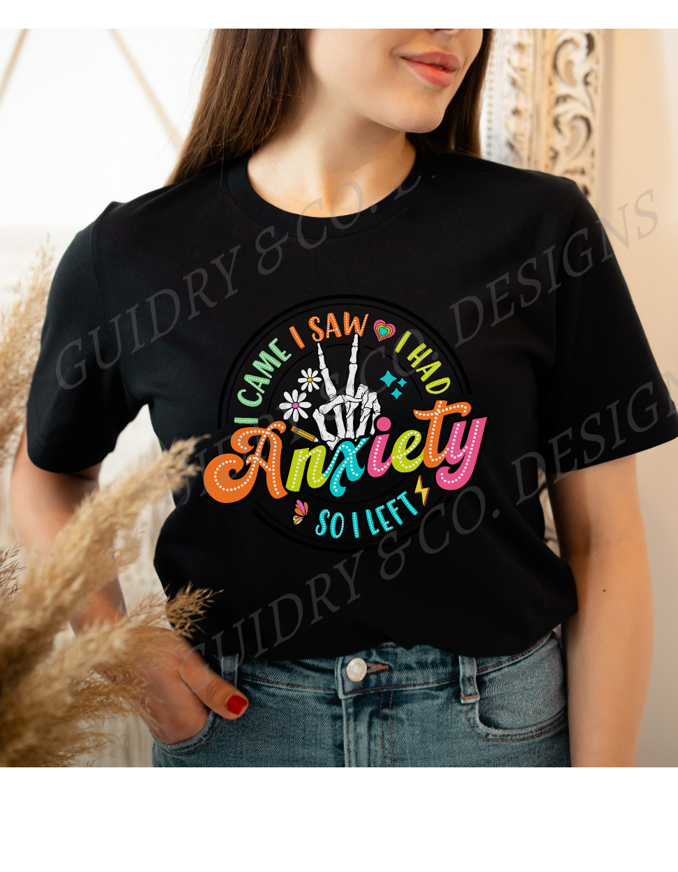 I Came I Saw I Had Anxiety So I left (Bella Canva)