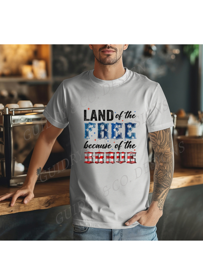 Land Of The Free Because Of The Brave