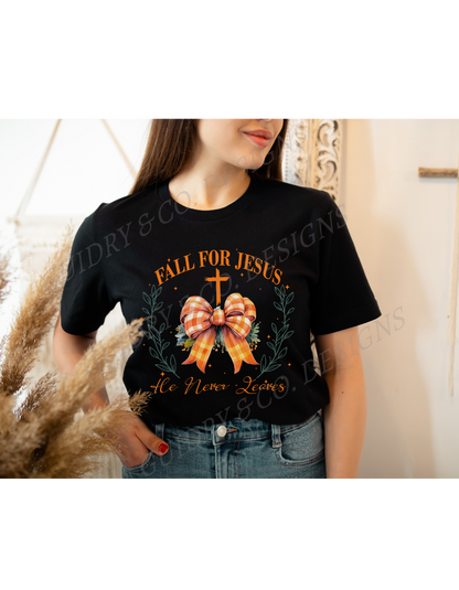Fall For Jesus He Never Leaves (PREORDER)