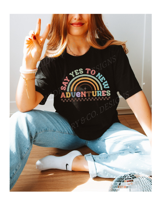 Say Yes To New Adventures