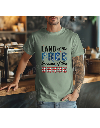 Land Of The Free Because Of The Brave