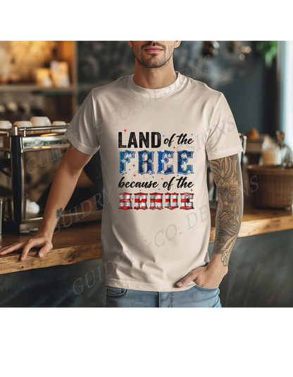 Land Of The Free Because Of The Brave