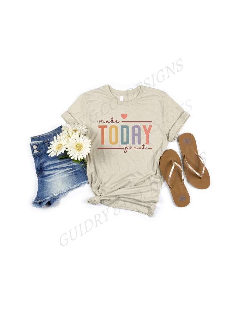 Make today GREAT!!