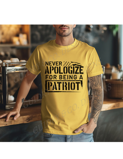 Never Apologize For Being A Patriot