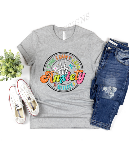 I Came I Saw I Had Anxiety So I left (Bella Canva)