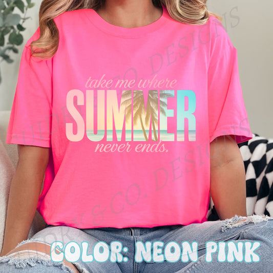 TAKE ME WHERE SUMMER NEVER ENDS