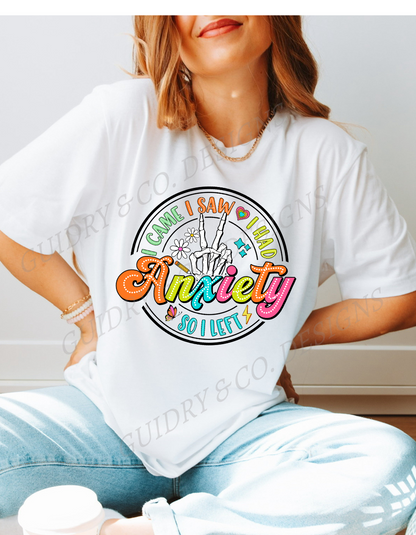 I Came I Saw I Had Anxiety So I left (Bella Canva)